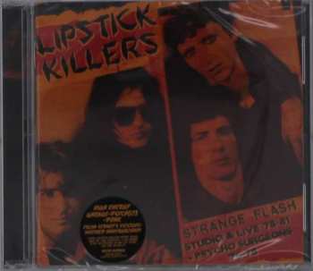 Album The Lipstick Killers: Strange Flash - Studio & Live '78-81 + Psycho Surgeons '76-78