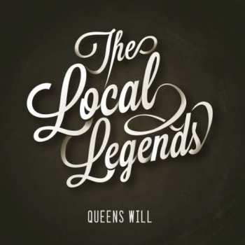 Album The Local Legends: Queens Will