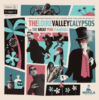 LP The Loire Valley Calypsos: The Loire Valley Calypsos VS The Great Pink Flamingo 563420