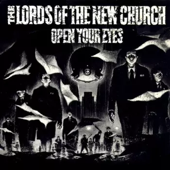 Lords Of The New Church: Open Your Eyes