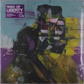 LP The Lounge Society: Tired Of Liberty LTD | CLR 654360