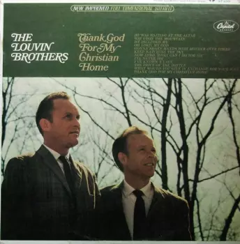 The Louvin Brothers: Thank God For My Christian Home