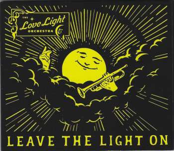 The Love Light Orchestra: Leave The Light On