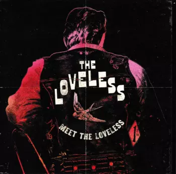 The Loveless: Meet The Loveless