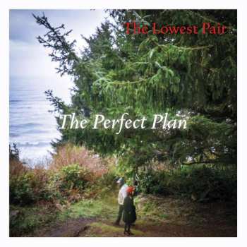 LP The Lowest Pair: The Perfect Plan 257489