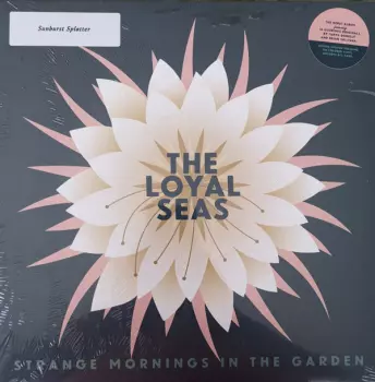 The Loyal Seas: Strange Mornings In The Garden