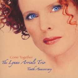 CD The Lynne Arriale Trio: Come Together 617909