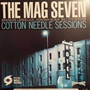 LP The Mag Seven: Cotton Needle Sessions CLR 401015