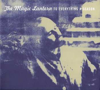 Album The Magic Lantern: To Everything A Season