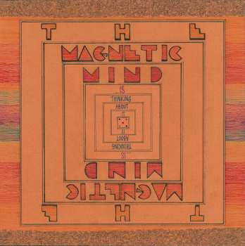 Album The Magnetic Mind: ...Is Thinking About It