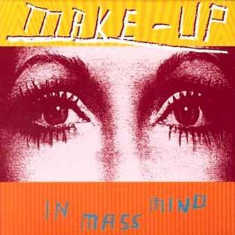 LP The Make-Up: In Mass Mind 610884