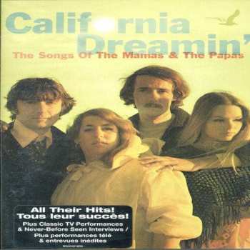 DVD The Mamas & The Papas: California Dreamin': The Songs Of The Mamas And The Papas 391884