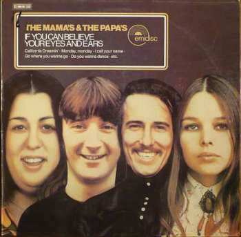 LP The Mamas & The Papas: If You Can Believe Your Eyes And Ears 633141