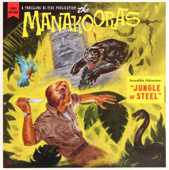 Album The Manakooras: Jungle Of Steel