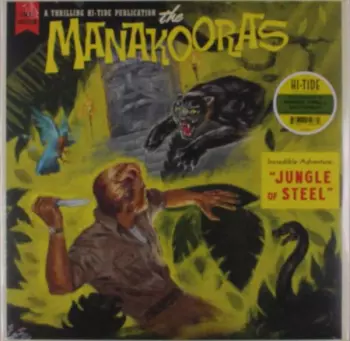 The Manakooras: Jungle Of Steel