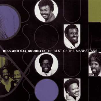 CD Manhattans: Kiss And Say Goodbye: The Best Of The Manhattans 660511