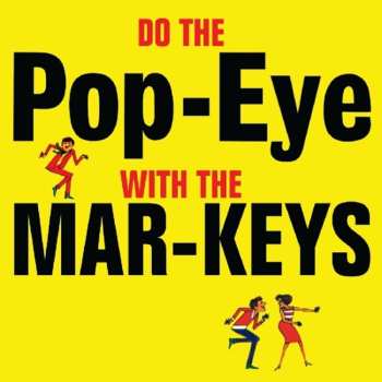 CD The Mar-Keys: Do The Pop-Eye  590137