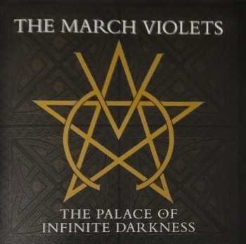 Album The March Violets: The Palace Of Infinite Darkness