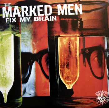 Album The Marked Men: Fix My Brain