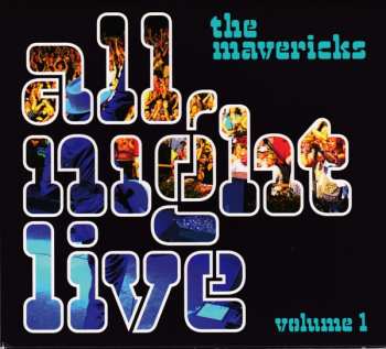 CD The Mavericks: All Night Live Vol. 1 641410