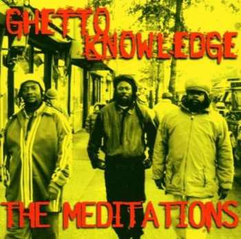 Album The Meditations: Ghetto Knowledge