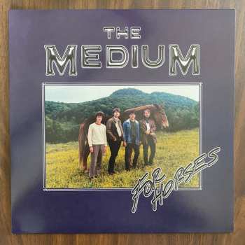 Album The Medium: For Horses