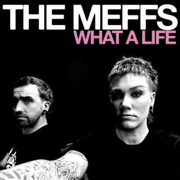 LP The Meffs: What A Life (baby Blue Vinyl) 625621