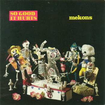 Album The Mekons: So Good It Hurts