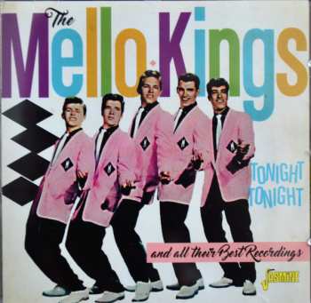 Album The Mello Kings: Blue Eyed Doo Wop - Tonight, Tonight And All Their Best Recordings