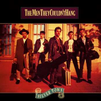 LP The Men They Couldn't Hang: Silver Town 594811