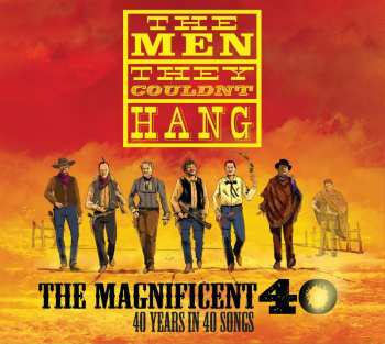 CD The Men They Couldn't Hang: The Magnificent 40 (40 Years In 40 Songs) DIGI 623303