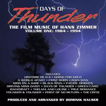 Days Of Thunder - The Film Music Of Hans Zimmer, Volume One: 1984 - 1994