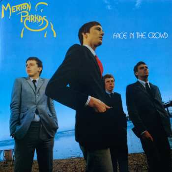 LP The Merton Parkas: Face In The Crowd  CLR 598854