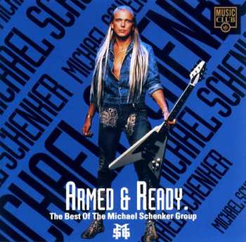 Album The Michael Schenker Group: Armed & Ready. The Best Of The Michael Schenker Group