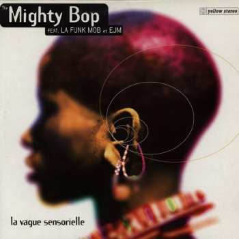 Album The Mighty Bop: La Vague Sensorielle