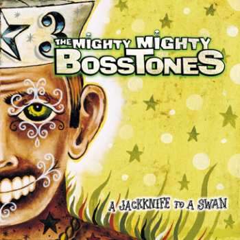 Album The Mighty Mighty Bosstones: A Jackknife To A Swan