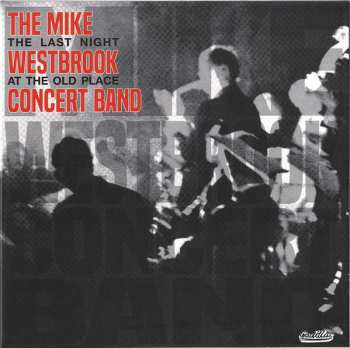 Album The Mike Westbrook Concert Band: The Last Night At The Old Place 