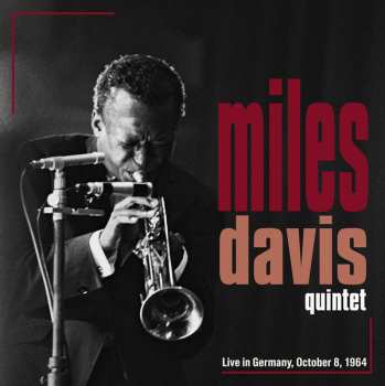 Album The Miles Davis Quintet: Stadthalle, Sindelfingen, Germany October 8, 1964