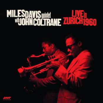 LP The Miles Davis Quintet With John Coltrane: Live In Zürich 1960 555873