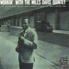 CD The Miles Davis Quintet: Workin' With The Miles Davis Quintet 632235