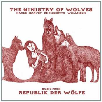 CD The Ministry Of Wolves: Music From Republik Der Wölfe 24402