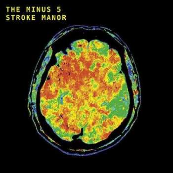 LP The Minus 5: Stroke Manor 655113