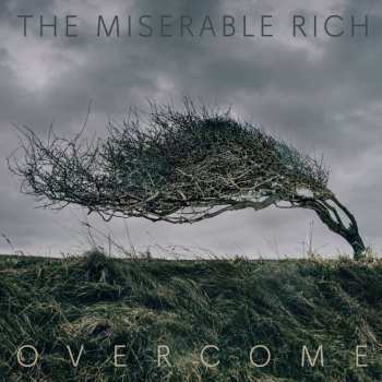 Album The Miserable Rich: Overcome