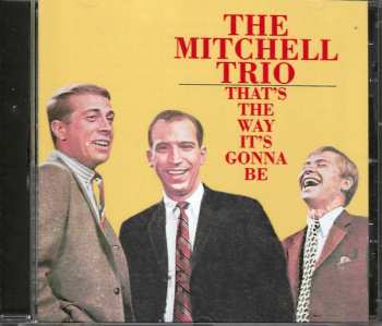 CD The Mitchell Trio: That's The Way It's Gonna Be 561784