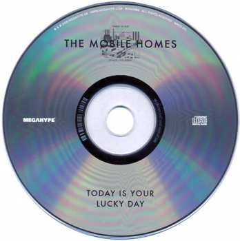 CD The Mobile Homes: Today Is Your Lucky Day LTD 234500