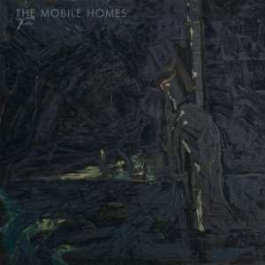 CD The Mobile Homes: Tristesse 576282