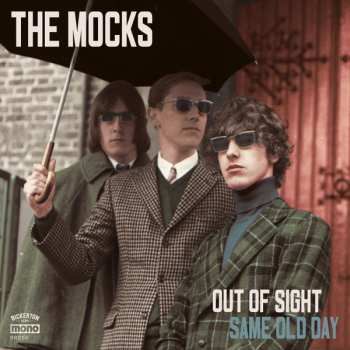 Album The Mocks: Out Of Sight / Same Old Day