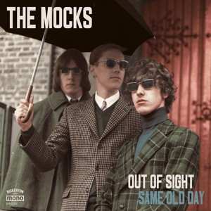 SP The Mocks: Out Of Sight / Same Old Day LTD 608270