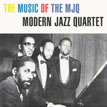 Album The Modern Jazz Quartet: The Music Of The MJQ