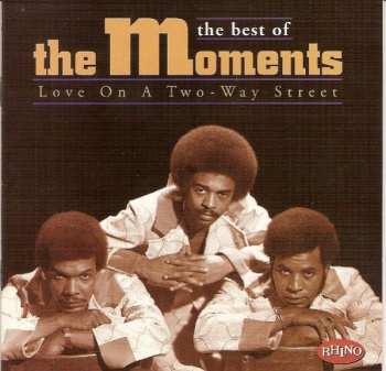 Album The Moments: Love On A Two - Way Street: The Best Of The Moments